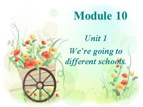 六年级下册英语（外研版三起点）教学原创Module10 Unit1ppt课件(六下外研版英语)第5页