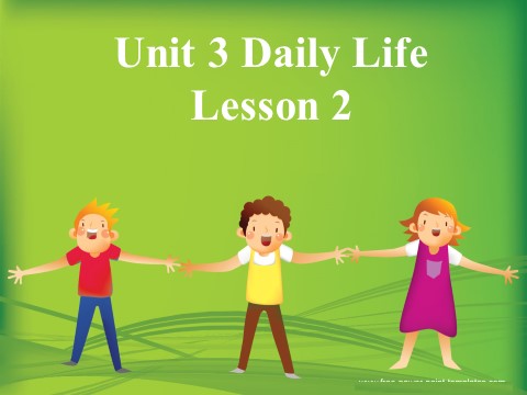 六年级下册英语(SL版)Unit 3 Daily Life Lesson 2 课件 1第1页