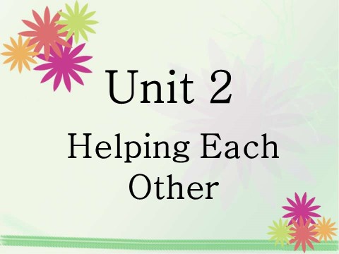 六年级下册英语（闽教版）Unit 2 Helping Each Other Part A 课件1第1页
