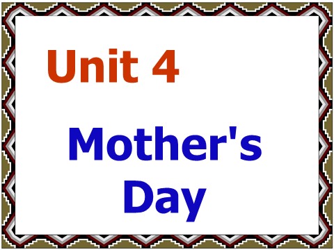 六年级下册英语（闽教版）Unit 4 Mother's Day Part B 课件2第1页