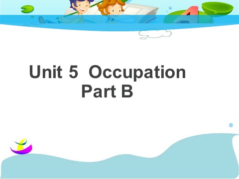 六年级下册英语（闽教版）Unit 5 Occupation Part B 课件 3第1页