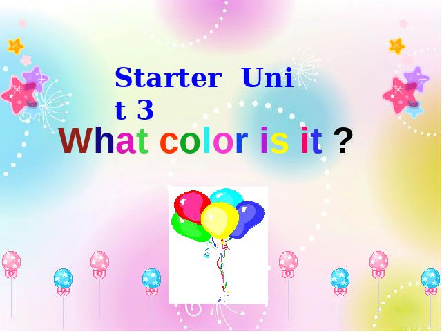 初一上册英语英语公开课ppt Starter Unit3 What color is it课件第1页
