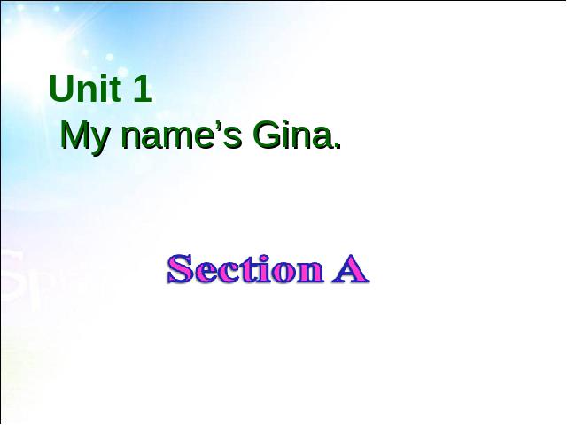 初一上册英语My name's gina Section A英语公开课第1页