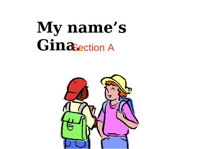 初一上册英语英语My name's Gina SectionA period1优质课第3页