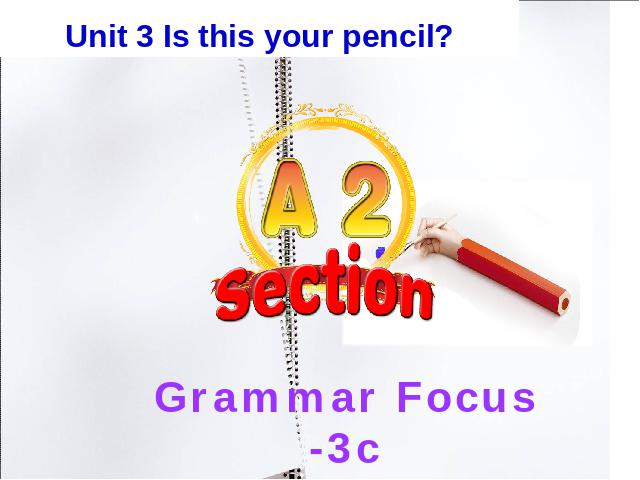 初一上册英语课件Unit3 Is this your pencil Section A2 ppt第1页