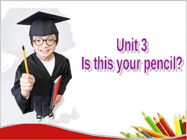 初一上册英语Unit3 Is this your pencil Section B优质课第1页