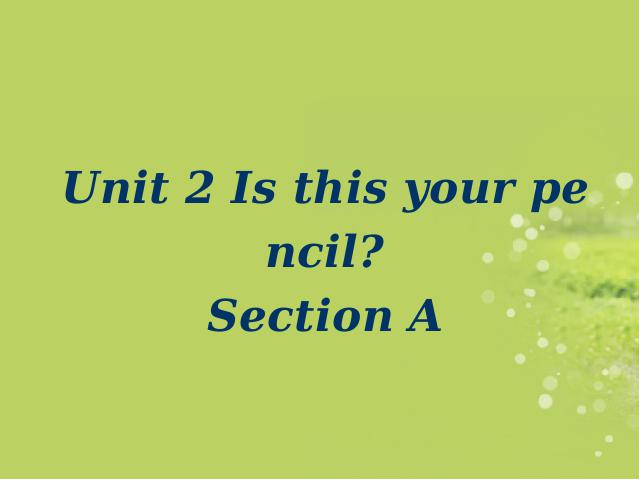 初一上册英语Unit3 Is this your pencil  Section A 第1页