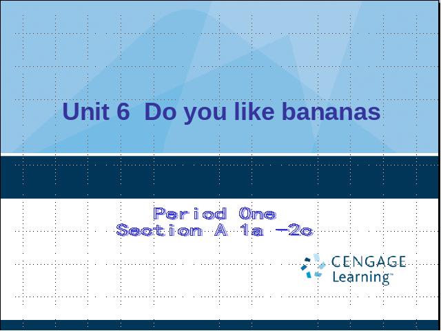 初一上册英语Unit6 Do you like bananas Section A 1a-2c 第1页