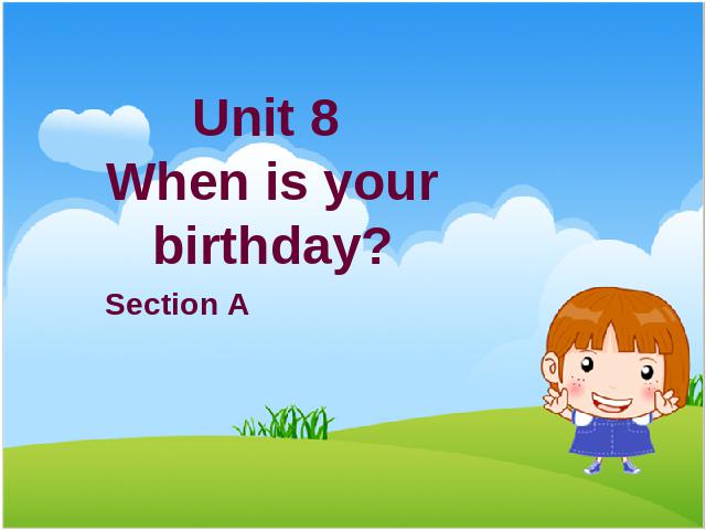 初一上册英语英语Unit8 When is your birthdayppt原创课件（）第1页