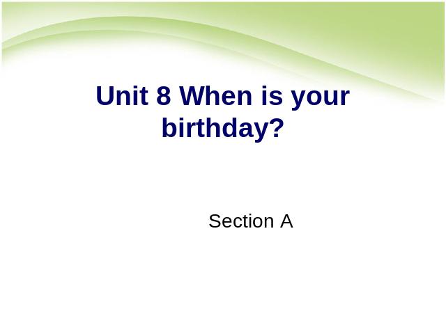 初一上册英语英语Unit8 When is your birthday ppt原创课件（）第1页