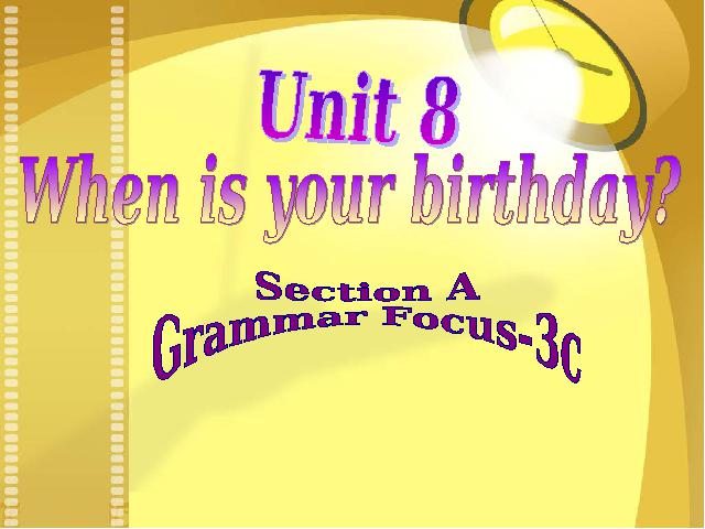 初一上册英语英语Unit8 When is your birthday Section A ppt课件第1页