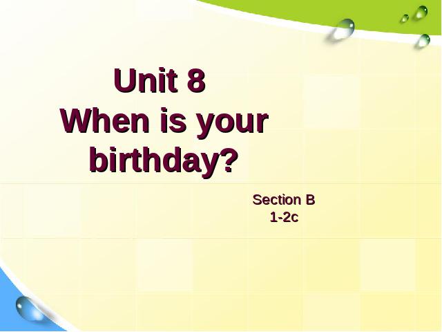 初一上册英语Unit8 When is your birthday Section B教研课第9页