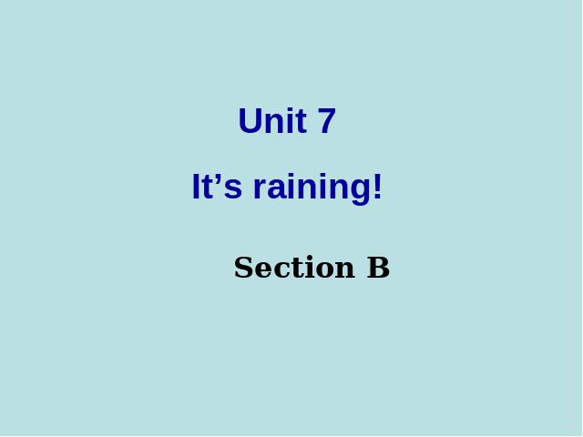 初一下册英语初一英语ppt《unit7 It’s raining》课件第1页