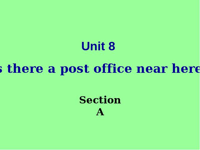 初一下册英语《unit8 Is there a post office near here》()第1页