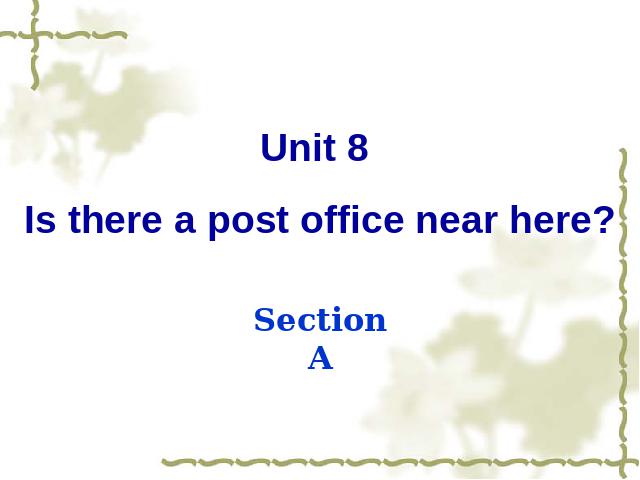 初一下册英语《unit8 Is there a post office near here》下第1页