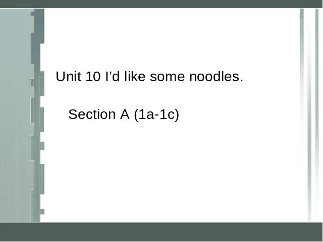 初一下册英语英语《unit10 I’d likesome noodles》下载第1页