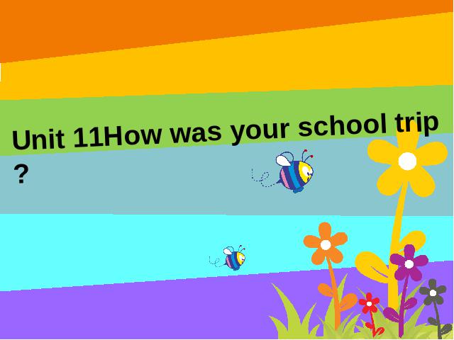 初一下册英语PEP《unit11 How was yourschool trip》第1页