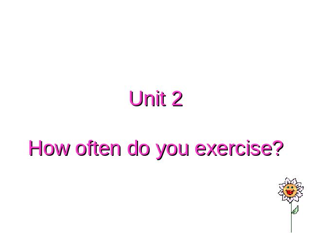 初二上册英语英语How often do you exercise优质课ppt课件下载第1页