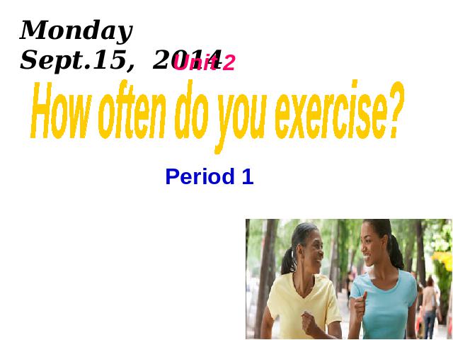 初二上册英语英语How often do you exercise优质课第1页