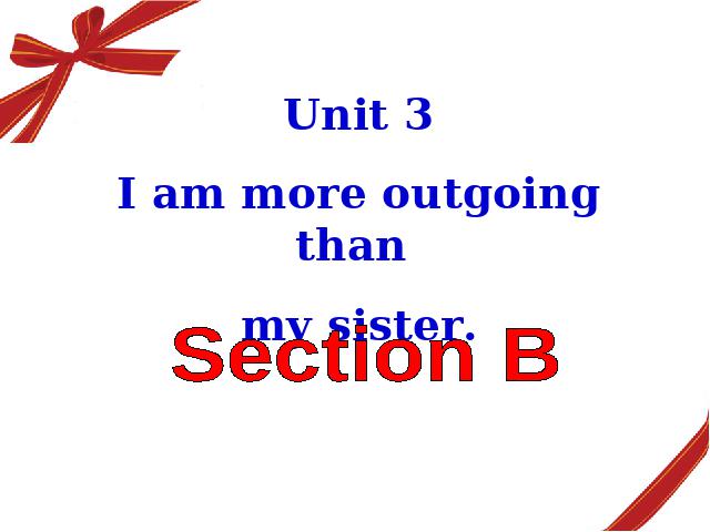 初二上册英语I'm more outgoing than my sister Section B 第1页