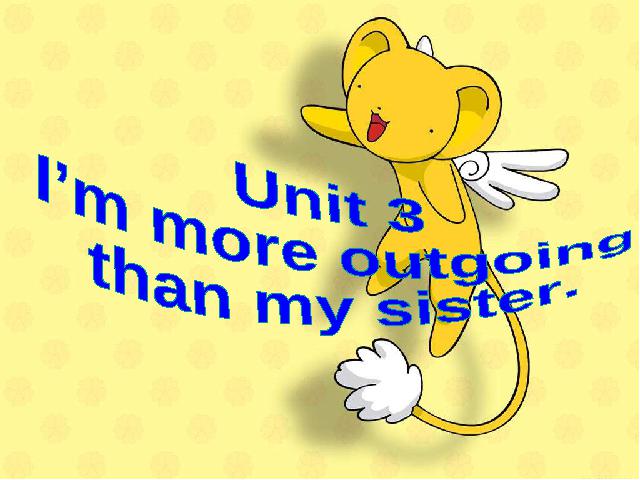 初二上册英语Unit3 I'm more outgoing than my sister Section A ppt原创课件第1页