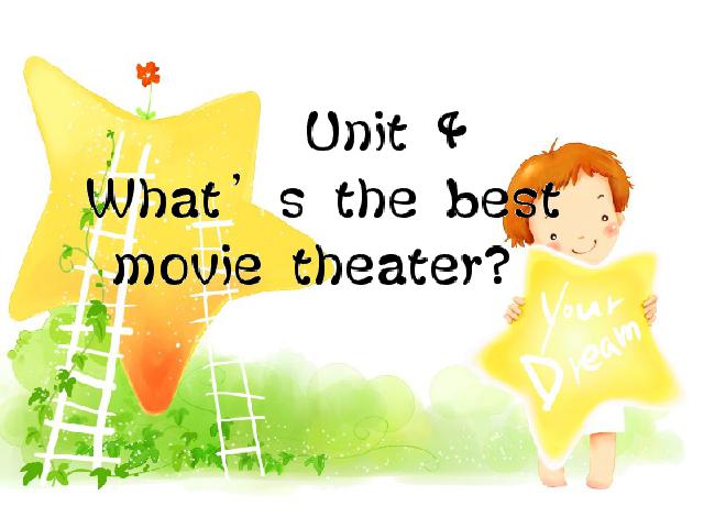 初二上册英语ppt Unit4 What's the best movie theater Section A课件第1页