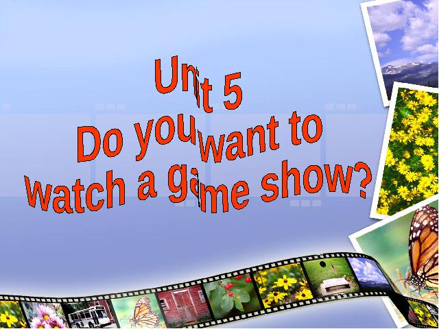 初二上册英语pptUnit5 Do you want to watch a game show Section B课件第1页