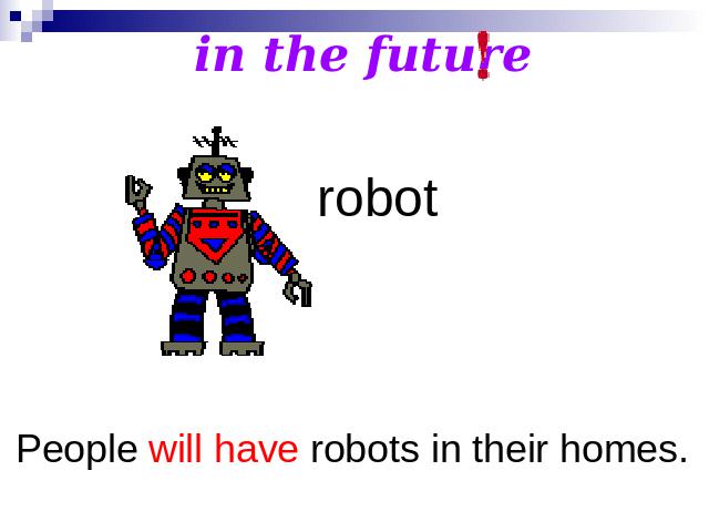 初二上册英语Unit7 Will people have robots公开课第8页