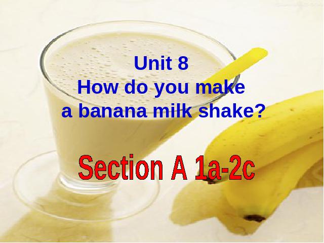 初二上册英语How do you make a banana milk shake 精品第2页