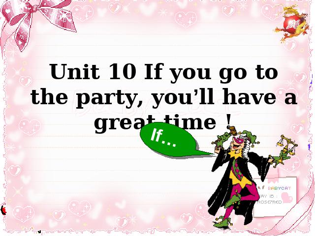 初二上册英语公开课课件If you go to the party,you'll have a great time第1页