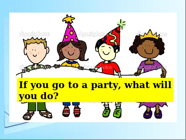 初二上册英语课件Unit10 If you go to the party,you'll have a great time第2页
