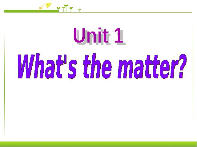 初二下册英语《Unit1 What's the matter》(英语)第1页