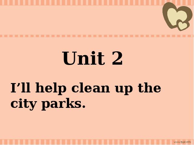初二下册英语I'll help to clean up the city parks 下载第1页
