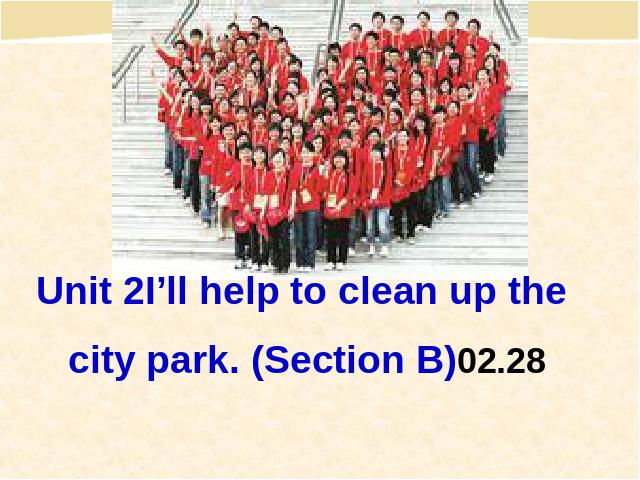初二下册英语ppt I'll help to clean up the city parks课件第1页