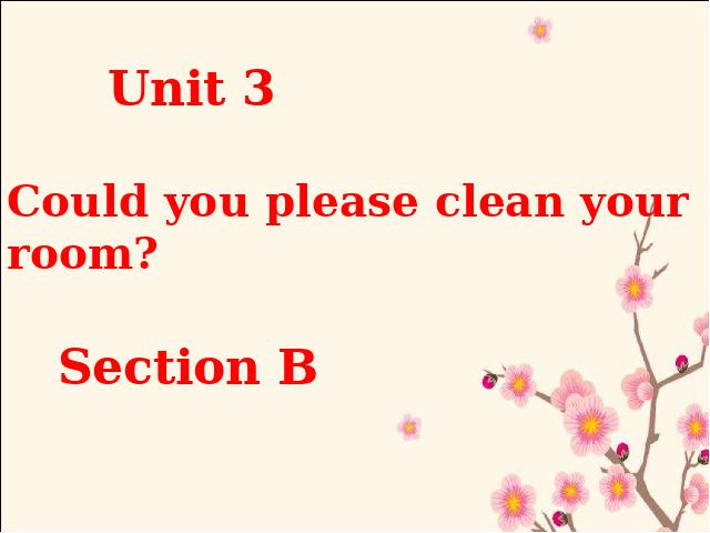 初二下册英语《unit3 Could you please clean your room》ppt课件下载第1页