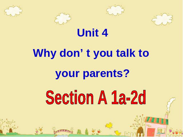 初二下册英语《unit4 Why don't you talk to your parents》英语ppt第1页