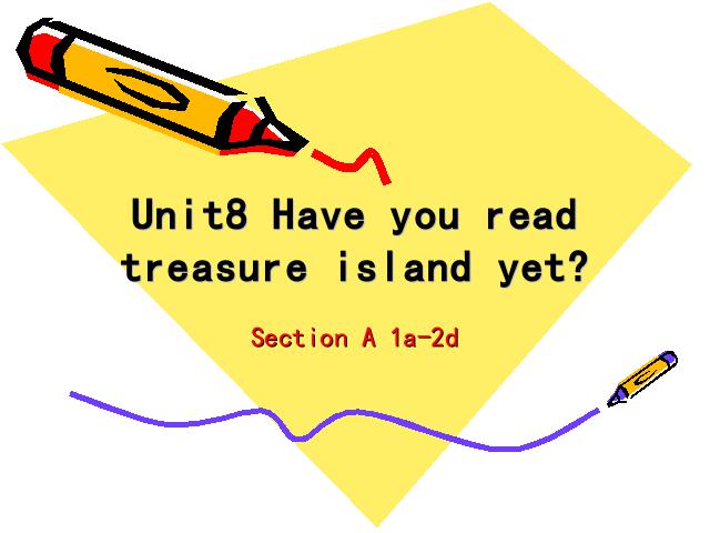 初二下册英语PEP Have you read treasure island yet》（）第1页