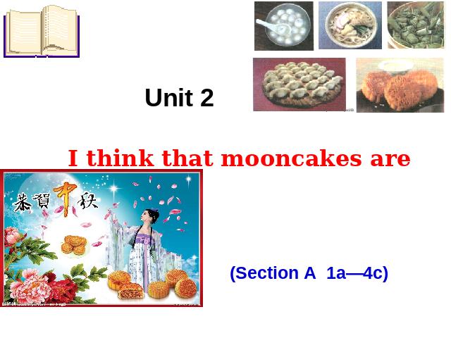 初三上册英语全一册I think that mooncakes are delicious教研课第1页