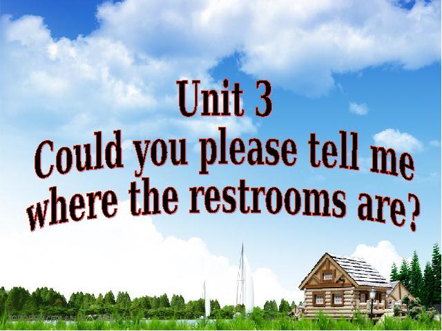 初三上册英语全一册课件Could you please tell me where the restrooms are第2页