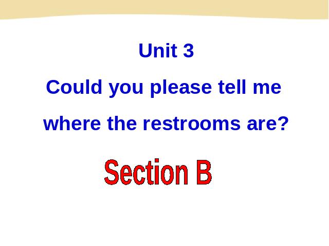 初三上册英语全一册Could you please tell me where the restrooms are课件下载第2页