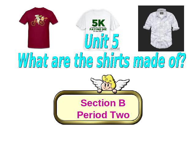 初三上册英语全一册Unit5 What are the shirts made of Section B 第1页