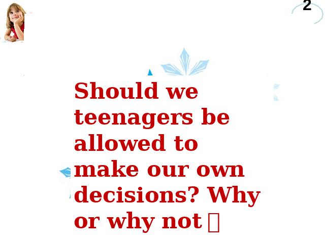 初三上册英语全一册初中英语ppt《Unit7 Teenagers should be allowed to ch第9页