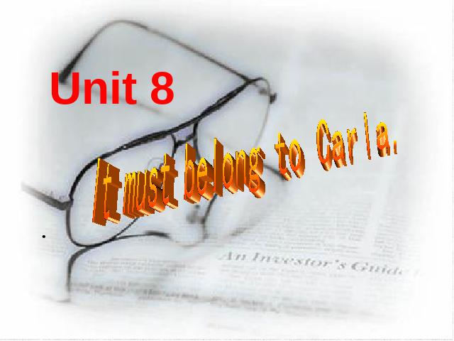 初三上册英语全一册《Unit8 It must belong to Carla》第1页