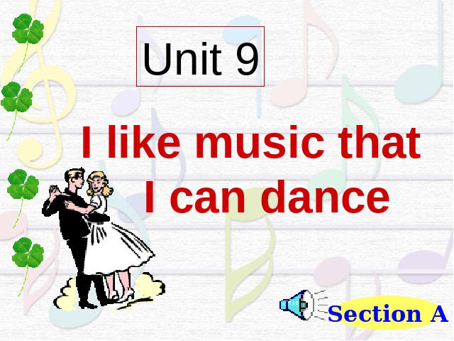 初三上册英语全一册《Unit9 I like music that I can dance》第1页