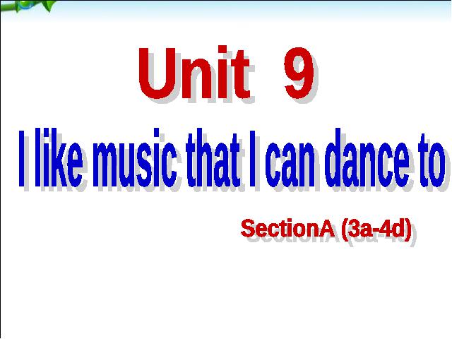 初三上册英语全一册课件Unit9 I like music that I can dance第1页