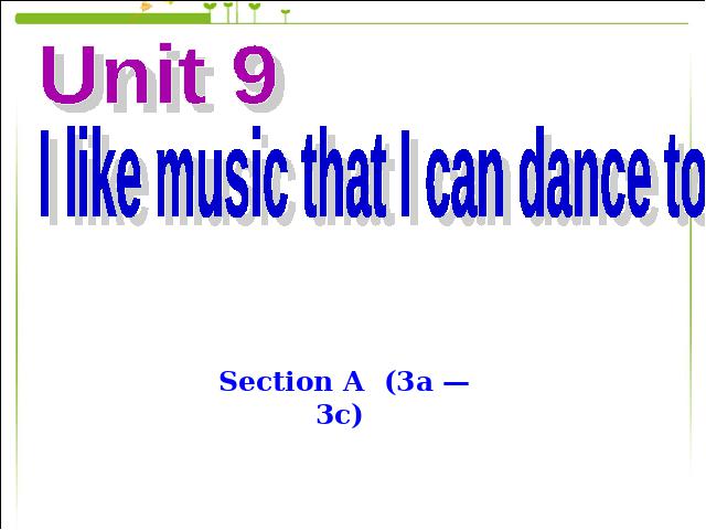 初三上册英语全一册ppt《Unit9 I like music that I can dance》课件第1页