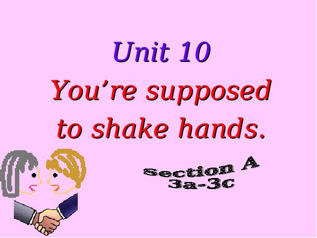 初三上册英语全一册《unit10 You 're supposed to shake hands》下第1页