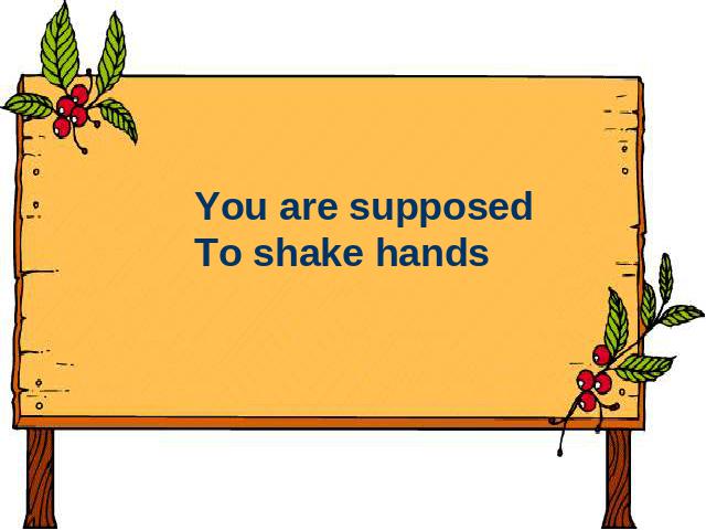 初三上册英语全一册下载ppt《unit10 You 're supposed to shake hands》课件第1页