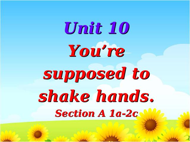 初三上册英语全一册《unit10 You 're supposed to shake hands》第1页