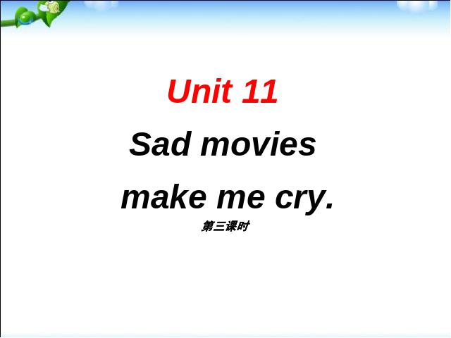 初三上册英语全一册英语全一册《unit11 Sad movies make me cry》下载第1页